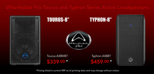 Wharfedale Pro Tourus & Typhon Series Active Loudspeakers